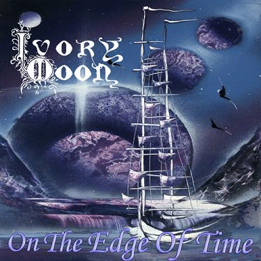 Ivory Moon : On the Edge of Time